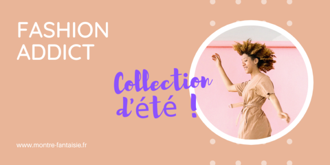 collection-ete des montre pour l'été et pour toute la famille
