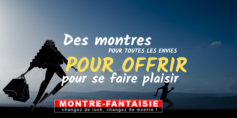 montre-cadeau idée plaisir pour un cadeau : offrir une montre