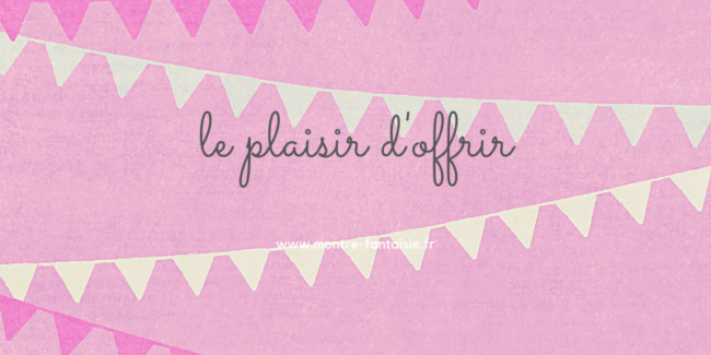 plasir-offir-montre pour faire plaisir, offrez une montre!